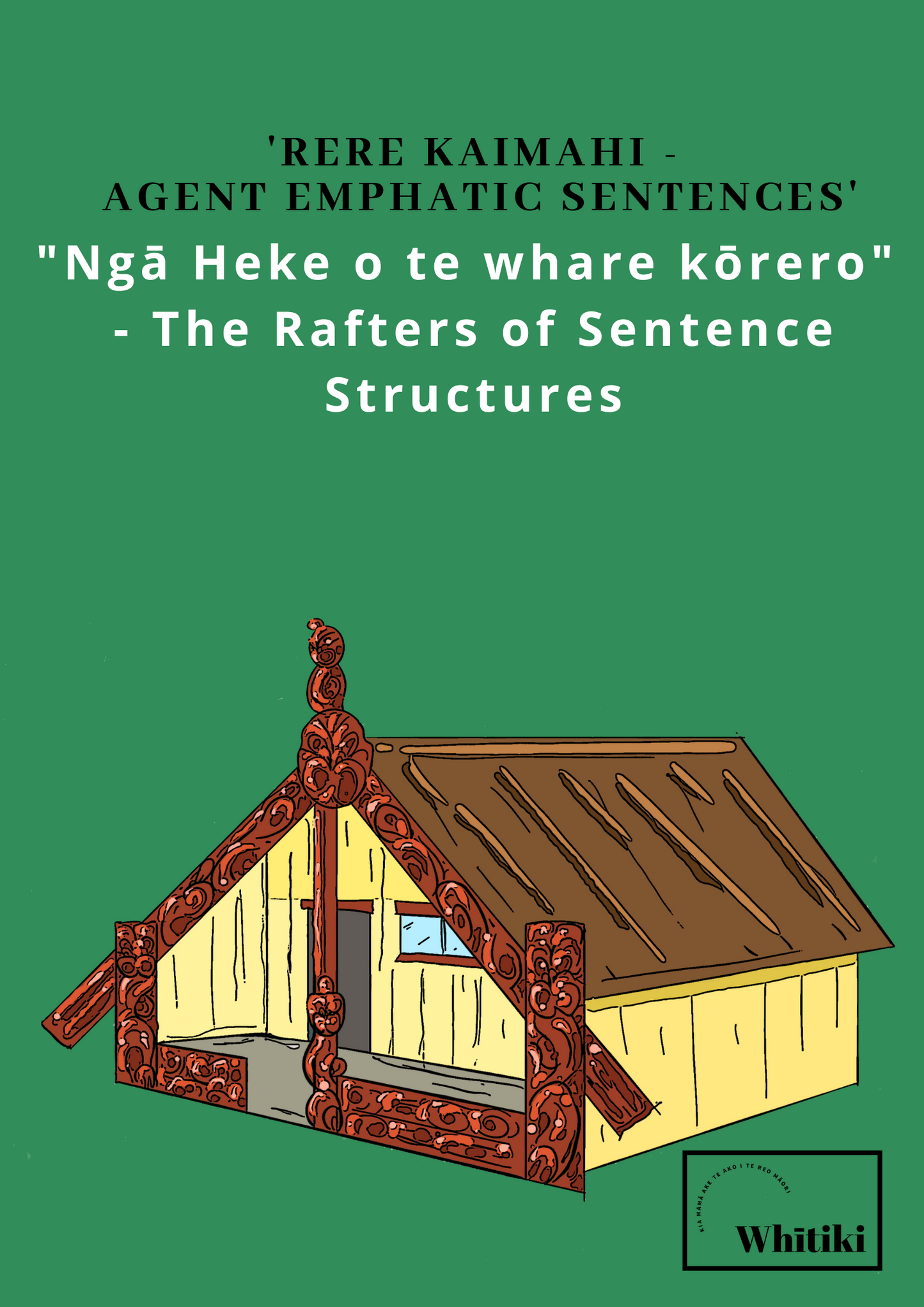 Rere Kaimahi - Agent Emphatic Sentence Poster (Reo Māori Anake)