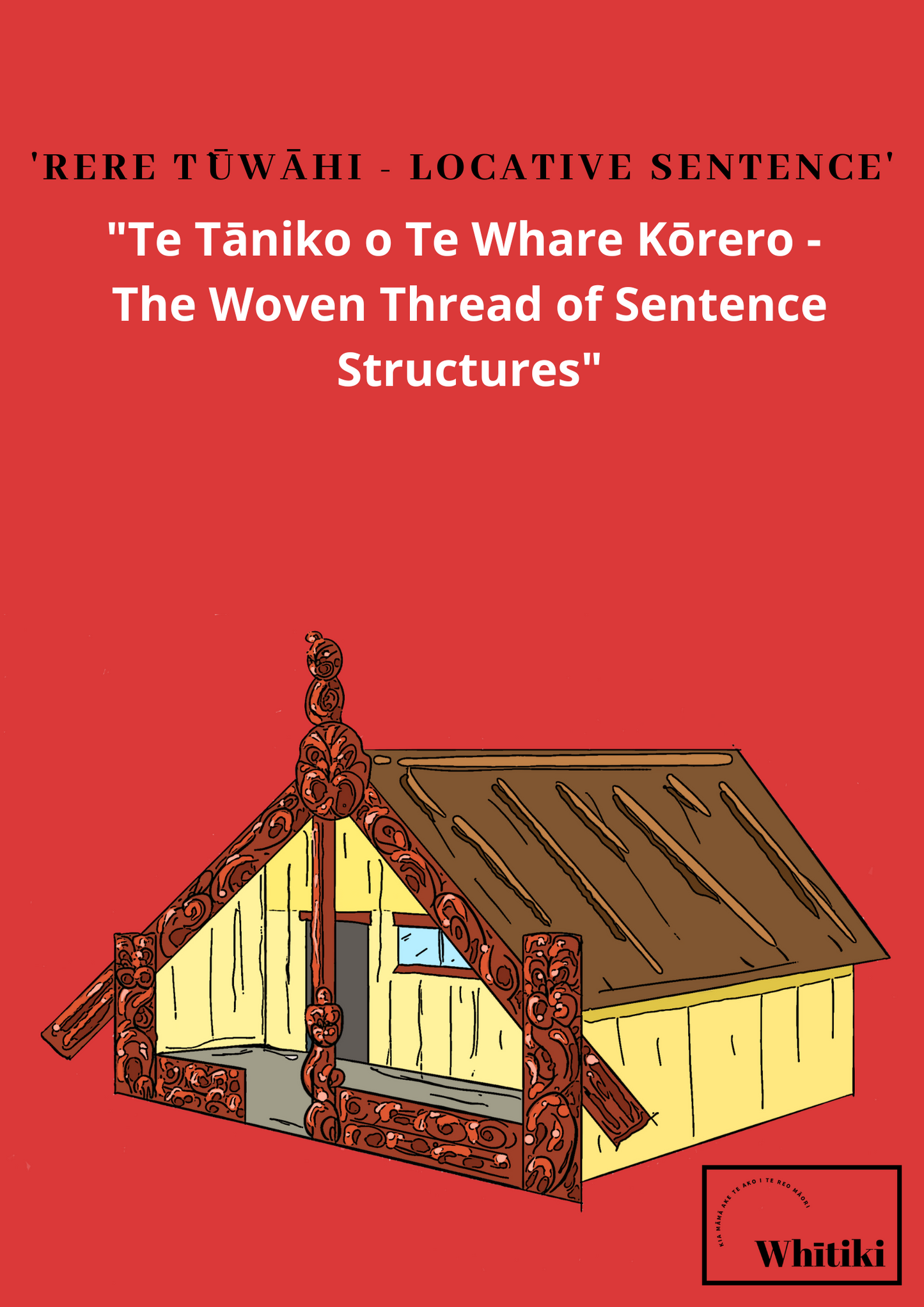 Rere Tūwahi - Locative Sentence Poster